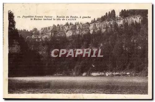 Cartes postales Frontiere Franco suisse Bassin du Doubs a gauche le rocher imitant la tete de Calvin