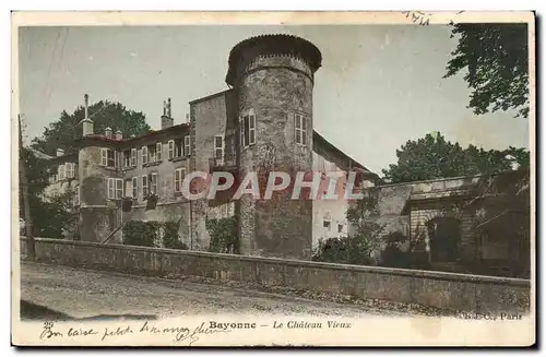 Bayonne Cartes postales Le chateau vieux