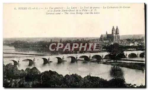 tours Cartes postales La vue generale La Loire Le pont de pierre La cathedrale St Gatien