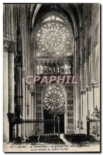 Reims Cartes postales Cathedrale La grande nef vers la rosace et le revers du grand portail