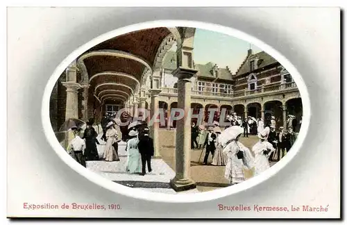 Belgique Belgie Bruxelles Brussels Cartes postales Exposition de 1910 KErmesse Le marche