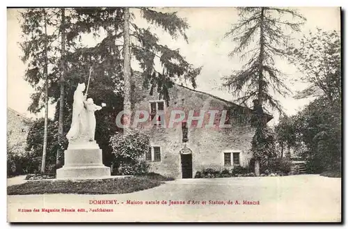 Domremy Cartes postales Maison natale de Jeanne d&#39arc et statue de A Mercie