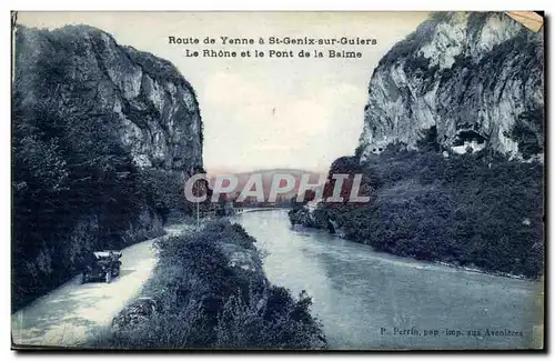 Route de Yenne a St GEnix sur Guiers Ansichtskarte AK Le Rhone et le pont de la Balme