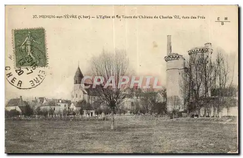 Mehun sur Yevre Cartes postales L'eglise et les tours du chateau de Charles VII vues des pres