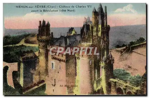 Mehun sur Yevre Cartes postales Chateau de Charles VII avant la Revolution (cote Nord)