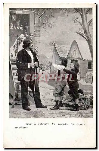 Cartes postales Fantaisie Quand le bohemien les regarde les enfants tremblent !