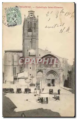 Toulouse Cartes postales Cathedrale Saint Etienne