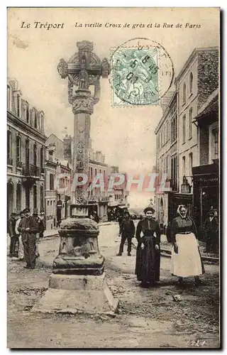 Le Treport Cartes postales La vieille Croix de gres et la rue de Paris