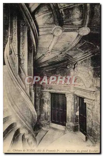 Chateau de Blois Cartes postales Aile de Francois 1er Interieur du grand escalier