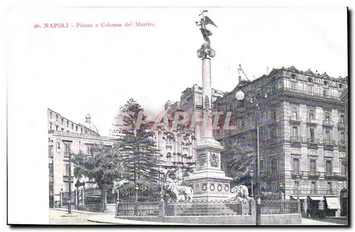 Italie - Italy - Napoli - Naples - Piazza e Colonna del Martiri- Cartes postales