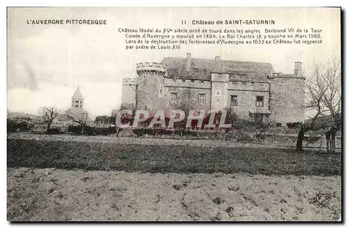 Puy de Dome- Chateau de Saint-Saturnin- feodal du XV siecle orne de tours dans les angles- Le Roi Ch