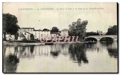 Puy de Dome- Coupiere La Dore le pont et le Pont et la Place de la Chapelle du Pont -Ansichtskarte AK