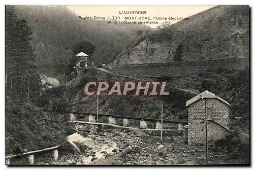 Puy de Dome- Mont Dore- l&#39Usine et la Fontaine petrifiante--Ansichtskarte AK