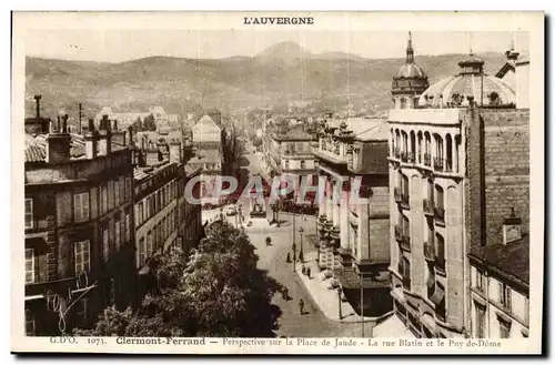 Puy de Dome-Clermont-Ferrand- Perspective sur la Place de Jaude- La rue Blatin et le Puy de Dome-Cartes postales