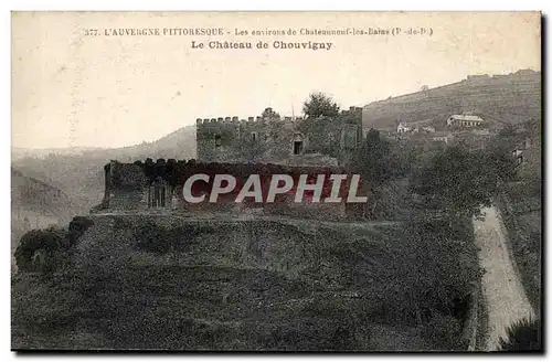 Puy de Dome-Environs de Chateauneuf-les-bains- Le Chateau Chouvigny-Cartes postales