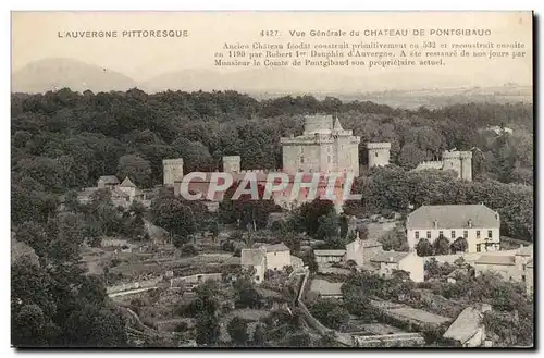 Puy de Dome- Vue generale du Chateau de Pontgibaud- constuit primitivement en 532- Robert 1 Dauphin-