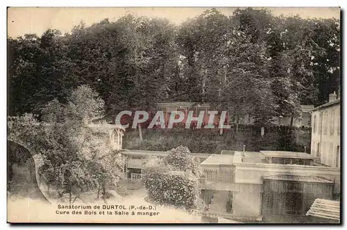 Puy De Dome- Sanatorium de Durtol-Cure des bois et la Salle a Manger-Ansichtskarte AK