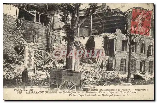 Saint Quentin - La Grande Guerre - Boulevard Victor Hugo - usine detrute - destroyed factory works -