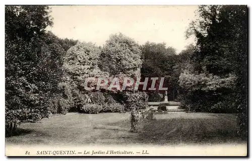 Cartes postales Saint Quentin Les jardins d&#39horticulture