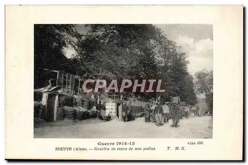 Soupir - Gourbis de repos de nos poilus - Guerre 1914 15 - Cartes postales