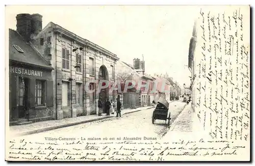 Villers Cotterets - la Maison ou est ne Alexandre Dumas - Cartes postales