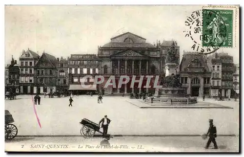 Saint Quentin - La Place de L&#39Hotel de Ville- Cartes postales