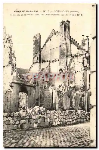 Soissons - Maison incendiee par les Allemands - Guerre 1914 - militaria - Cartes postales