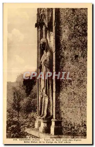 Soissons - Tours de Saint Jean des Vignes - Belle Statue de la Vierge du XIV siecle - Ansichtskarte AK