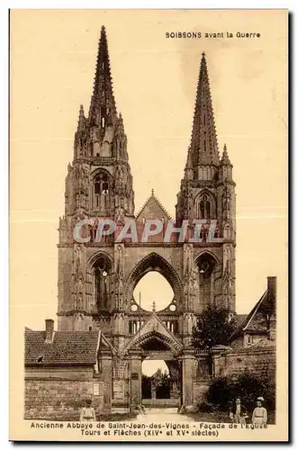 Soissons - avant la Guerre - Ancienne Abbaye de Saint Jean des Vignes - Facade de l&#39eglise Tours