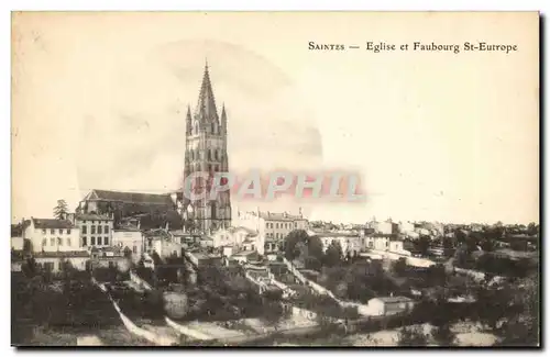 Saintes Cartes postales Eglise et Faubourg St Eutrope