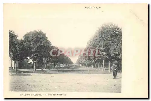 Moulins Cartes postales Le cours de Bercy Allees des Gateaux