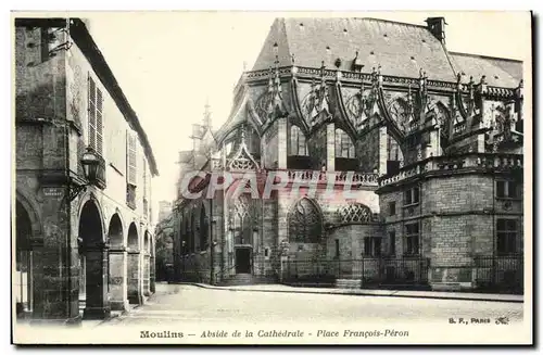 Moulins Cartes postales Abside de la cathedrale Place francois Peron