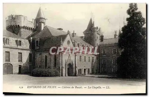 Environs de Vichy Ansichtskarte AK Chateau de Busset La chapelle