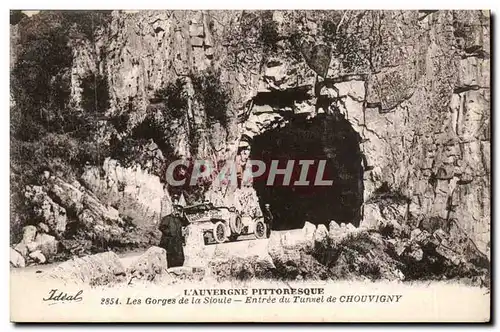 Les gorges de la Sioule a Chouvigny Ansichtskarte AK Entree du tunnel de Chouvigny