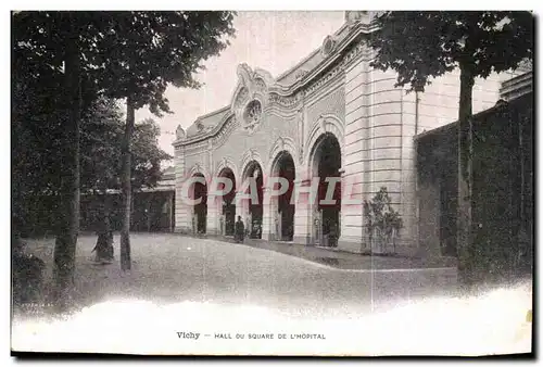 Vichy Ansichtskarte AK hall du square de l&#39hopital