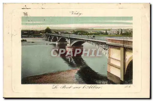 Vichy Cartes postales Le pont sur l&#39Allier