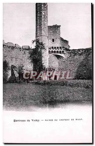 Environs de Vichy Cartes postales Ruines du chateau de Billy