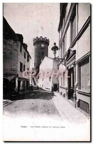Vichy Ansichtskarte AK Rue Porte France et Vieille tour