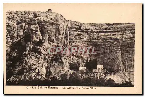 La sainte Baume - La Grotte et le Saint Pilon - Ansichtskarte AK