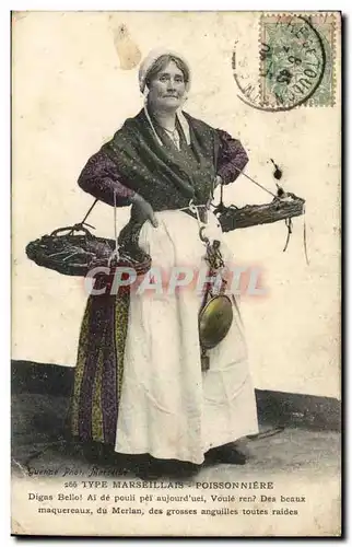 Type Marseilais - Poissoiniere - Digas Belo Ai de pouli pei aujourd'uei Voule ren? -- Cartes postales