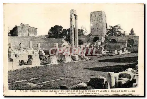 Arles - Theayre Antique qui aurait ete commerce sous le siecle d&#39Auguste et termine au III siecle