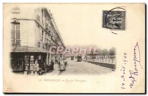 Bordeaux - le Quai Bourgogne - Cartes postales