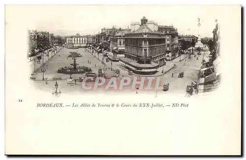 Bordeaux - Les Allees de Tourny et le Cours du XXX Juillet- Cartes postales