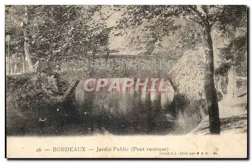 Bordeaux - Jardin Public Pont rustique - Ansichtskarte AK