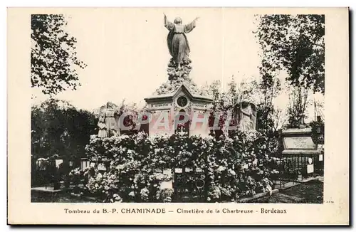 Bordeaux - Tombeau du B P Chaminade - Cimitere de la Chartreuse - Ansichtskarte AK