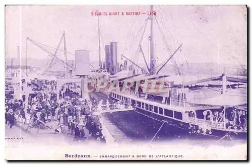 Bordeaux - Biscuits Ninot and Bastide Lyon - Embarquement a bord de l&#39Atlantique - Cartes postales