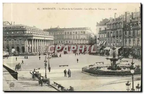 Bordeaux - la Place de la Comedie Les Alees de Tourny - Ansichtskarte AK