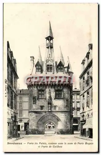 Bordeaux - Porte du Palais comme sous le nom de Porte Royale et Porte de Calhau - Cartes postales