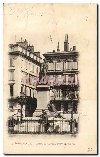 Bordeaux - Statue du Carnot Place Richelieu - Cartes postales