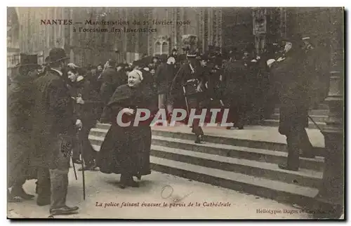 Nantes Cartes postales Manifestations du 22 fevrier 1906 a l&#39occasion des Inventaires La police faisant evacu